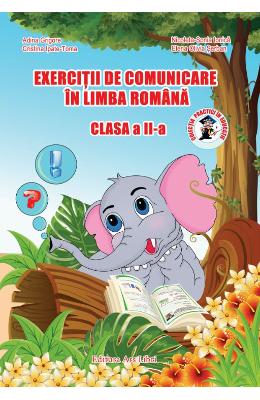 Exercitii de comunicare in limba romana - clasa 2 - adina grigore, nicoleta-sonia ionica
