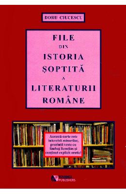 File din istoria soptita a literaturii romane - doru ciucescu