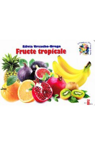 Fructe tropicale - silvia ursache-brega
