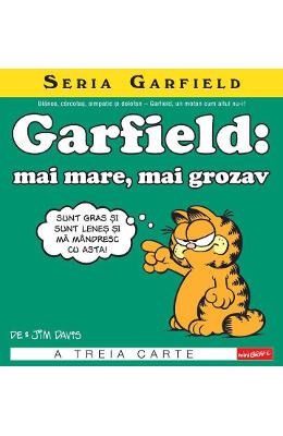 Garfield. mai mare, mai grozav - jim davis