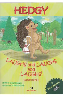 Hedgy, laughs and laughs and laughs! - doina ionescu