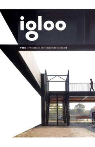 Igloo - habitat si arhitectura aprilie, mai 2018