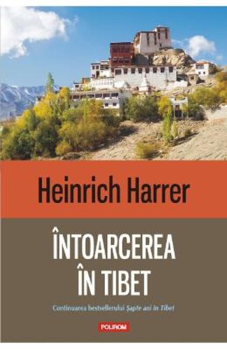 Intoarcerea in tibet - heinrich harrer