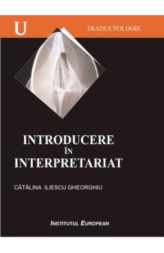 Introducere in interpretariat - catalina iliescu gheorghiu