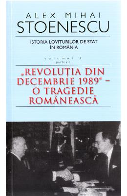 Istoria loviturilor de stat. vol. 4 ( partea 1) ed. 3 - alex mihai stoenescu