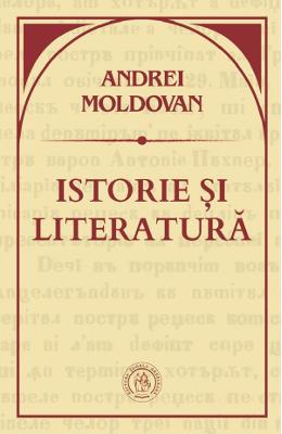 Istorie si literatura - andrei moldovan