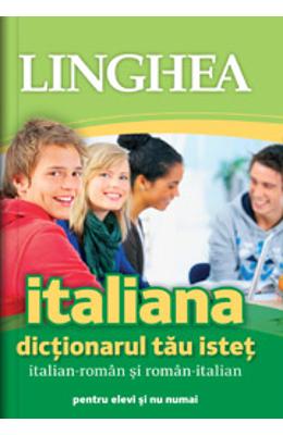Italiana. dictionarul tau istet italian-roman, roman-italian