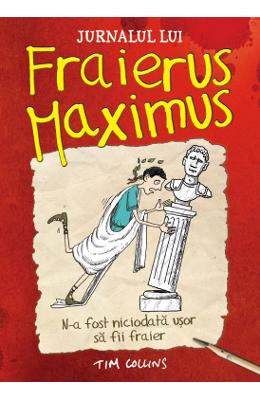 Jurnalul lui fraierus maximus - tim collins