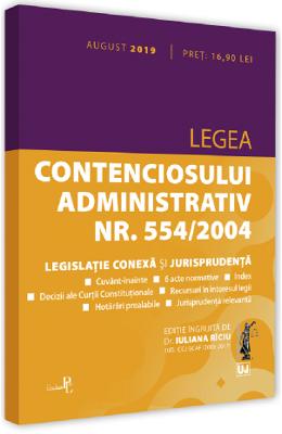Legea contenciosului administrativ nr.554 din 2004. august 2019
