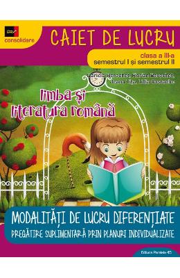 Limba romana - clasa 3 sem.1 si 2 ed. 4 (2018) - daniela berechet, florian berechet
