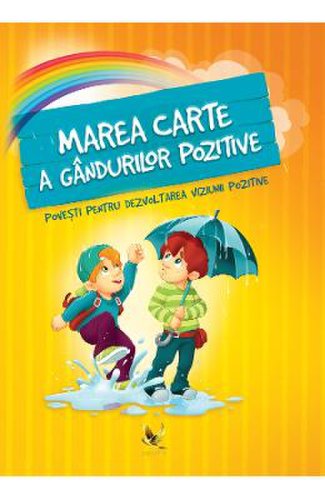 Marea carte a gandurilor pozitive - Szeghy Karolina