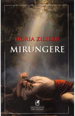Mirungere - Horia Zilieru