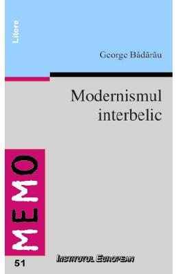 Modernismul interbelic - george badarau