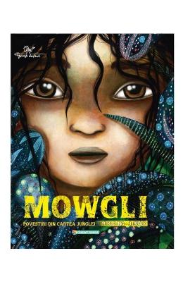 Mowgli. povestiri din cartea junglei - rudyard kipling, maxime rovere, justine brax