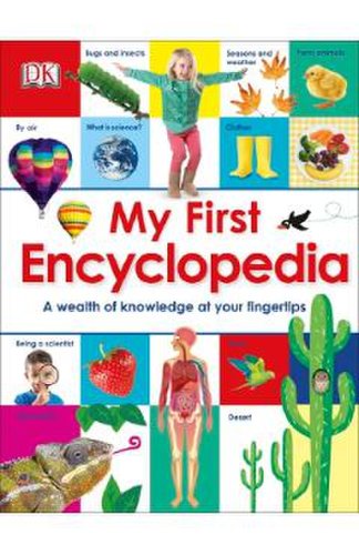 My first encyclopedia. a wealth of knowledge at your fingertips