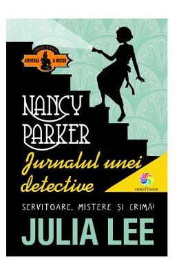 Nancy parker. jurnalul unei detective - julia lee