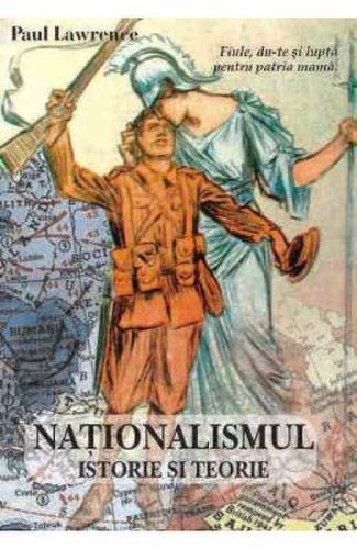 Nationalismul istorie si teorie - paul lawrence