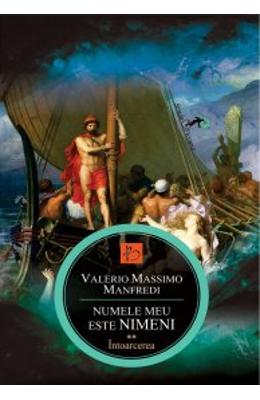Numele meu este nimeni vol.2: intoarcerea - Valerio Massimo Manfredi