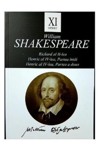 Opere xi richard al ii-lea, henric al iv-lea - william shakespeare
