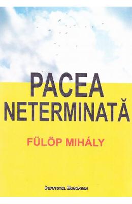 Pacea neterminata - fulop mihaly