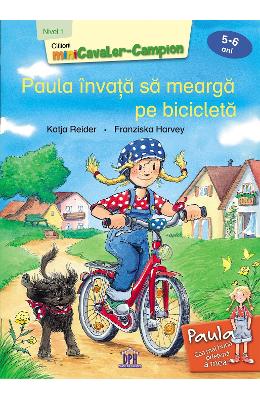 Paula invata sa mearga pe bicicleta 5-6 ani nivel 1 - katja reider, franziska harvey