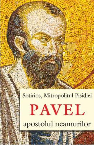Pavel, apostolul neamurilor - sotirios, mitropolitul pisidiei