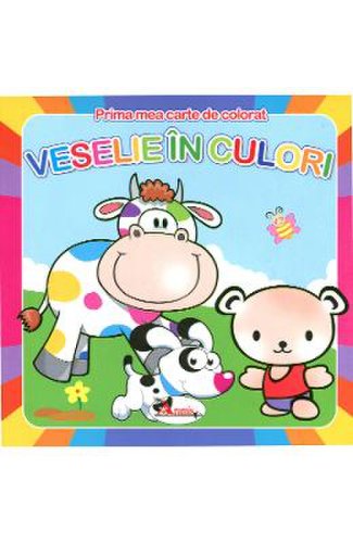 Prima mea carte de colorat - veselie in culori