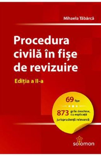 Procedura civila in fise de revizuire ed.2 - mihaela tabarca
