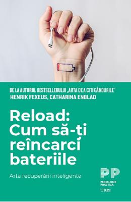Reload: cum sa-ti incarci bateriile - henrik fexeus, catharina enblad