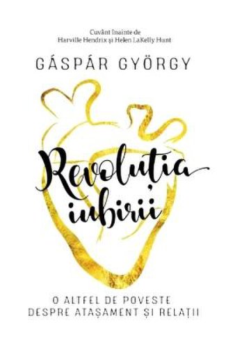 Revolutia iubirii ed.2018 - gaspar gyorgy