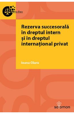 Rezerva succesorala in dreptul intern si in dreptul international privat - ioana olaru