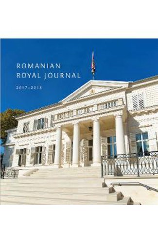 Romanian royal journal 2017-2018 - principele radu al romaniei