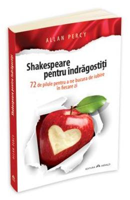 Shakespeare pentru indragostiti - allan percy