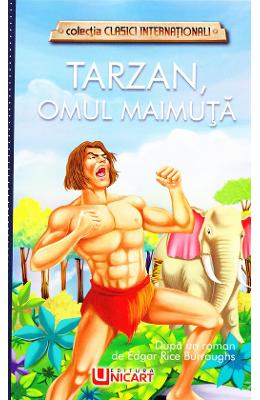 Tarzan, omul maimuta - edgar rice burroughs