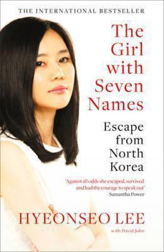 The girl with seven names: escape from north korea - hyeonseo lee