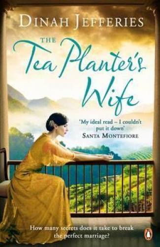 The tea planter's wife - dinah jefferies