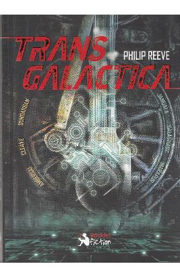 Transgalactica - philip reeve