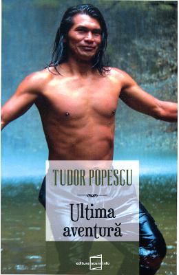 Ultima aventura - tudor popescu