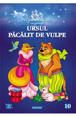 Ion Creanga Ursul pacalit de vulpe. carte de colorat cu povesti