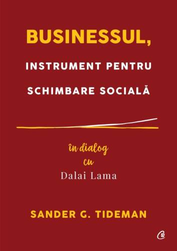 Businessul instrument pentru schimbare sociala. in dialog cu dalai lama