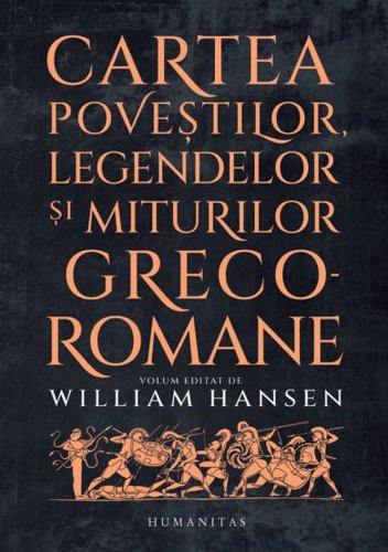 Humanitas Cartea povestilor legendelor si miturilor greco-romane
