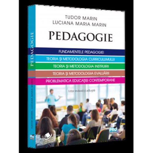Pedagogie. fundamentele pedagogiei. teoria si metodologia curriculumului.teoria si metodologia instruirii
