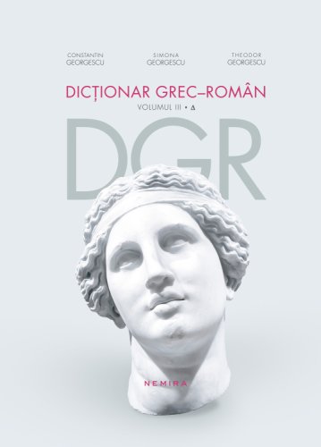 Nemira Dicționar grec-român. volumul iii
