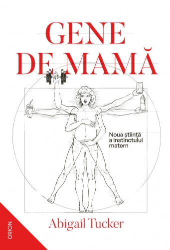 Gene de mamă. noua știință a instinctului matern (ebook)