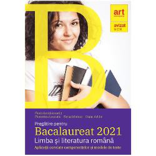 Bacalaureat limba si literatura romana 2021