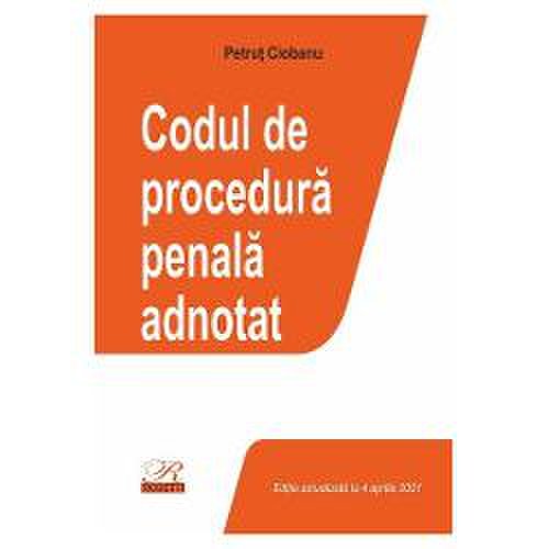 Codul de procedura penala adnotat 4 aprilie 2021