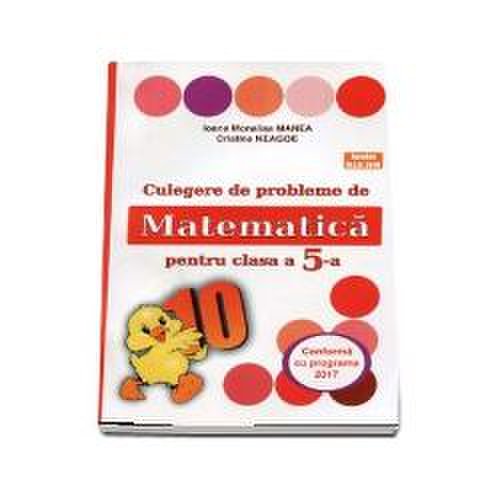Culegere de probleme de matematica pentru clasa a v a (editia 2018) puisor