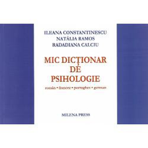 Mic dictionar de psihologie. roman, francez, portughez, german