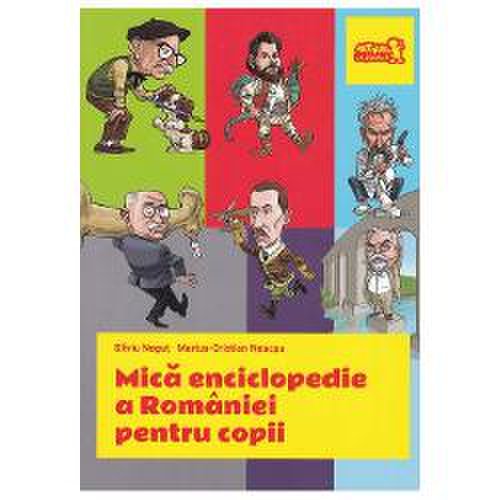 Mica enciclopedie a romaniei pentru copii (ed 2018)