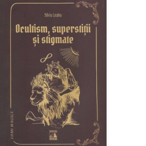 Ocultism, superstitii si stigmate